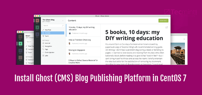 Cómo instalar la plataforma de publicación de blogs Ghost (CMS) en Centos 7