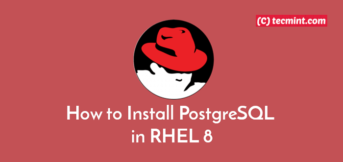 Cómo instalar PostgreSQL en RHEL 8