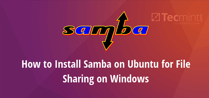 Cara Memasang Samba di Ubuntu untuk Perkongsian Fail pada Windows