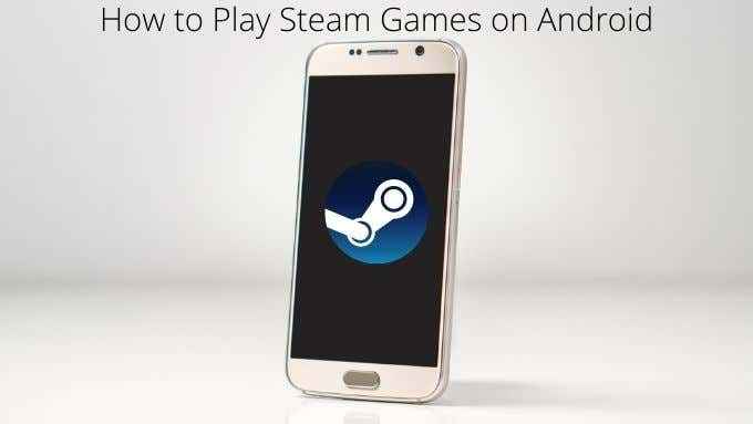 Cara Main Permainan Steam di Android