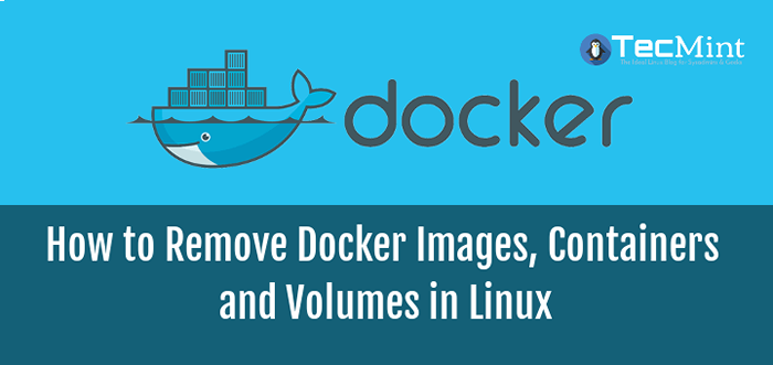 Como remover imagens, recipientes e volumes do Docker