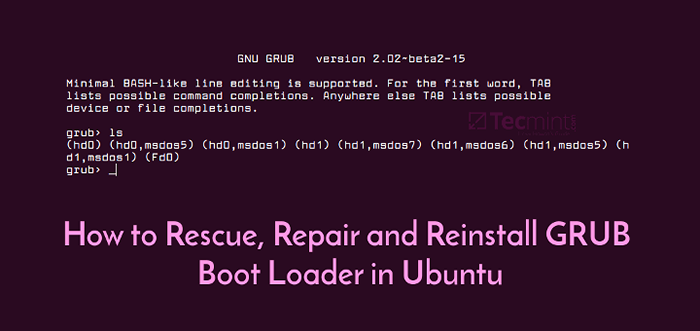 Comment sauver, réparer et réinstaller le chargeur de démarrage de grub dans Ubuntu