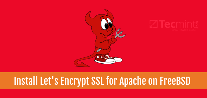 Cara Mengamankan Apache dengan SSL dan mari enkripsi di FreeBSD