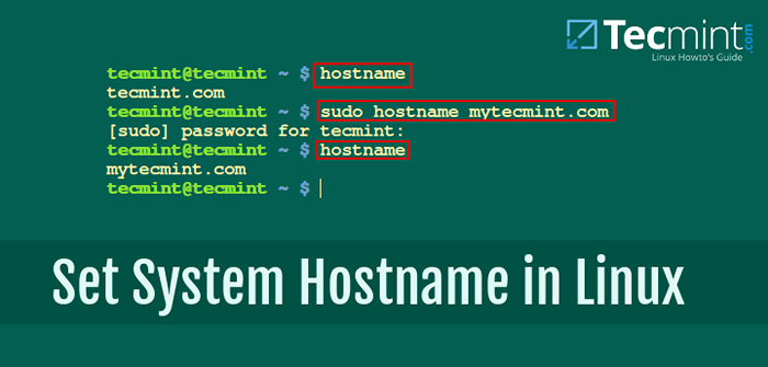 Cómo establecer o cambiar el nombre de host del sistema en Linux
