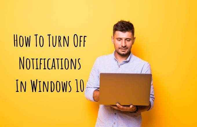 Como desativar as notificações no Windows 10