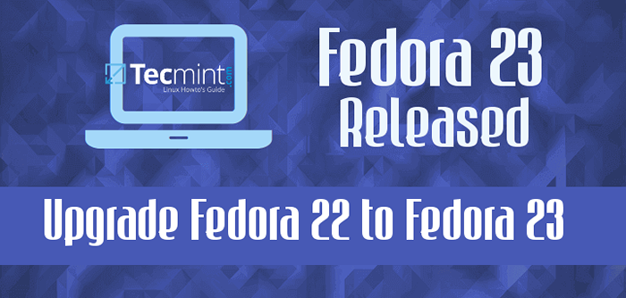 Cómo actualizar Fedora 22 a Fedora 23