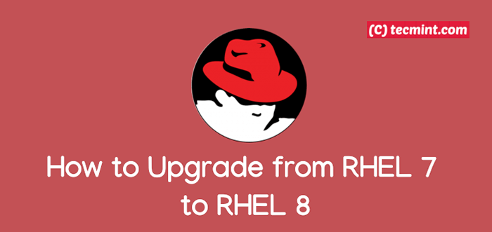 So upgraden Sie von RHEL 7 auf RHEL 8 ein