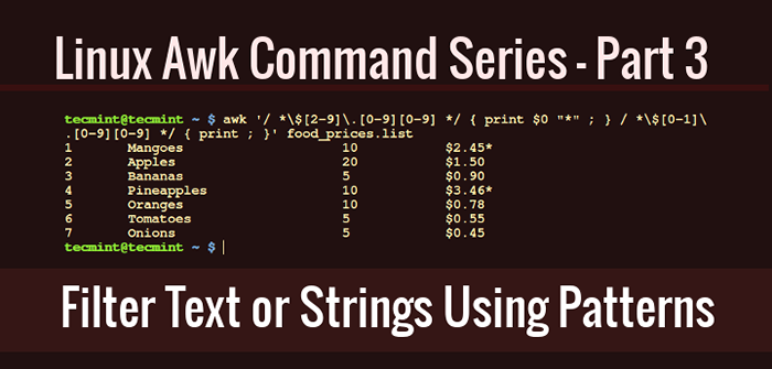 Cara menggunakan AWK untuk memfilter teks atau string menggunakan tindakan spesifik pola