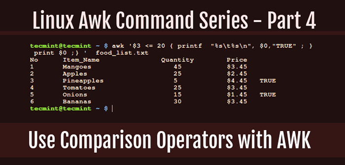 So verwenden Sie Vergleichsbetreiber mit awk unter Linux - Teil 4