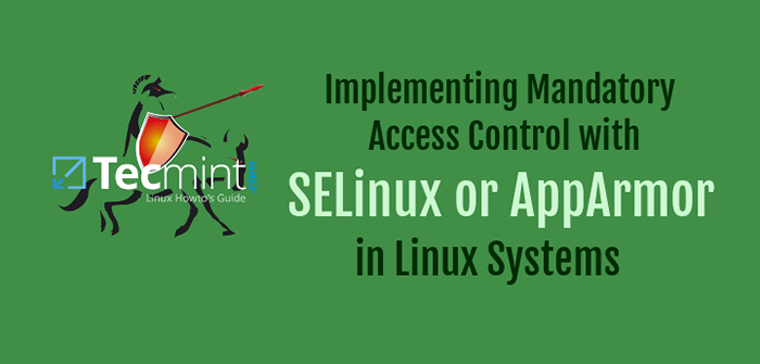 Implementación del control de acceso obligatorio con Selinux o Apparmor en Linux