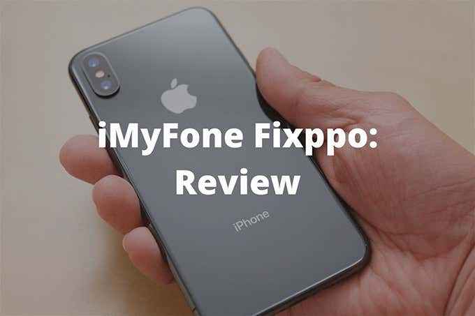 Revisión de IMYFone Fixppo - ¿Es el mejor software de recuperación de iPhone?