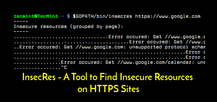 INSECRES - Un outil pour trouver des ressources non sécurisées sur les sites HTTPS