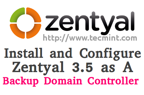 Pasang dan konfigurasikan zentyal linux 3.5 Sebagai BDC (pengawal domain sandaran)