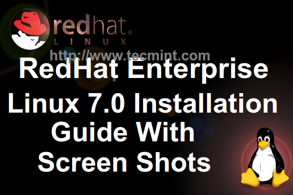 Pemasangan “Red Hat Enterprise Linux (RHEL) 7.0 ”dengan tangkapan layar