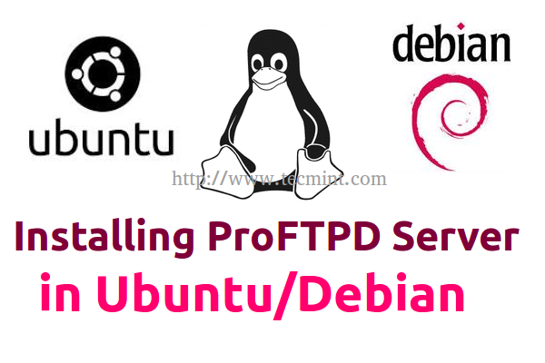 Installation et configuration du serveur ProfTPD dans Ubuntu / Debian