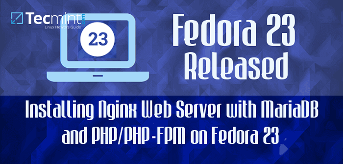Menginstal server web nginx dengan mariadb dan php/php-fpm di fedora 23