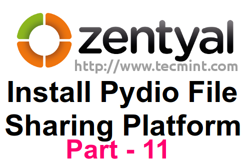 Memasang Platform Perkongsian Fail Pydio di Zentyal 3.4 Webserver - Bahagian 11