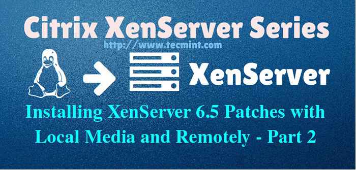 Instalowanie Xenserver 6.5 łatek z lokalnymi mediami i zdalnie - część 2