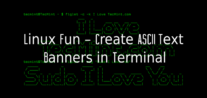 Diversión de Linux cómo crear pancartas de texto ASCII en la terminal