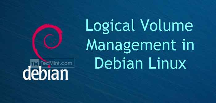 Gestion du volume logique sur Debian Linux