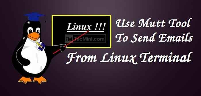 Mutt - Klien Email Baris Perintah untuk Mengirim Surat dari Terminal