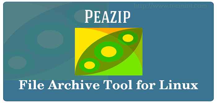 Peazip un administrador de archivos portátil y una herramienta de archivo para Linux