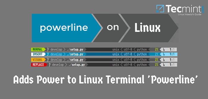 PowerLine - Fügt leistungsstarke Statuslinien und Aufforderungen an VIM -Editor und Bash Terminal hinzu