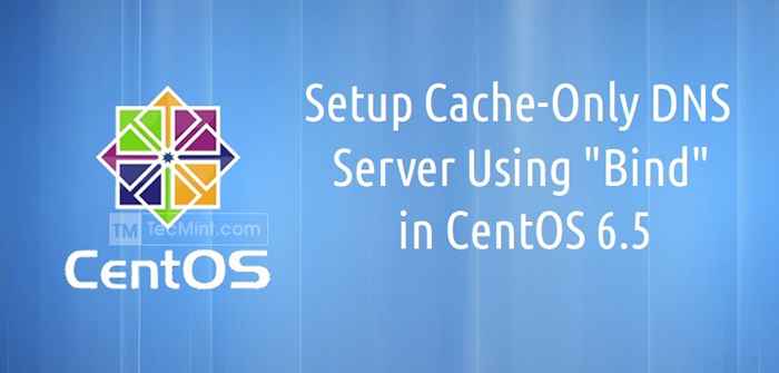 Pengaturan server DNS hanya caching menggunakan Bind di CentOS 6.5