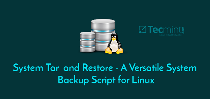 Sistem Tar dan Pemulihan - Skrip Cadangan Sistem Serbaguna untuk Linux