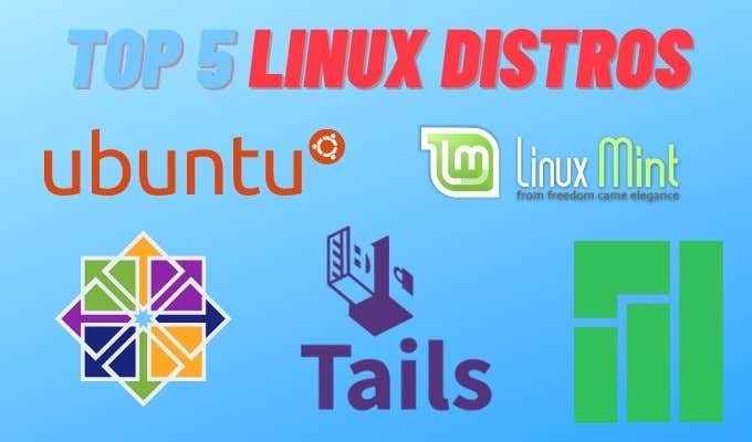 As 5 principais distros linux que você deve estar usando