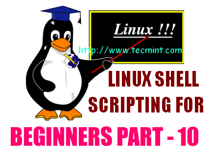 Memahami dan Menulis 'Pembolehubah Linux' dalam skrip shell - Bahagian 10
