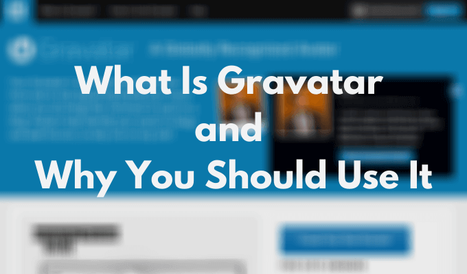 Co to jest Gravatar i dlaczego powinieneś go używać