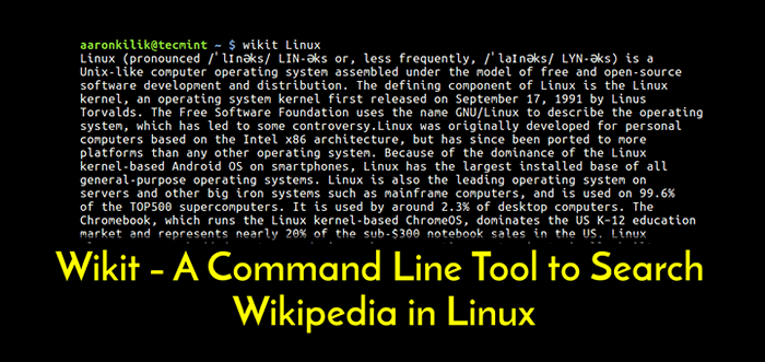 Wikit - Ein Befehlszeilen -Tool zum Durchsuchen von Wikipedia unter Linux
