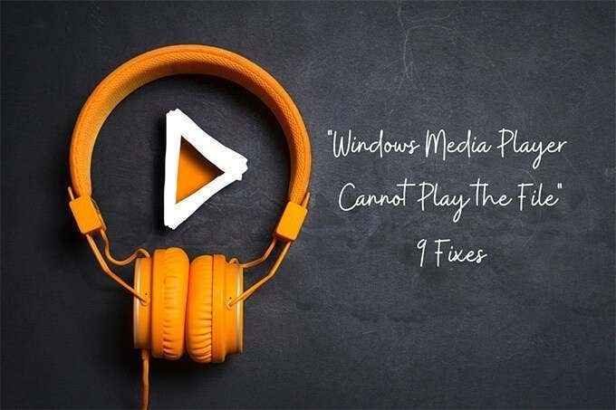 Windows Media Player tidak dapat memainkan file 9 fixes