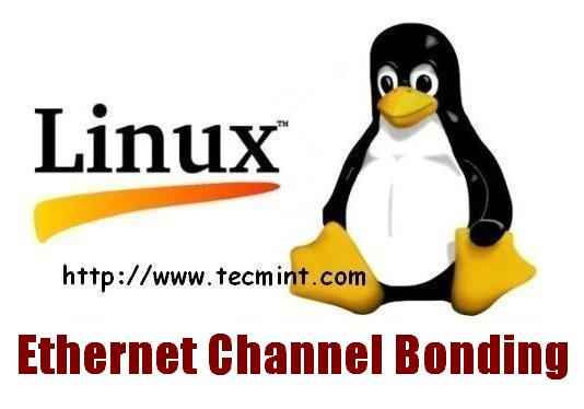 Ethernet Channel Bonding AKA NIC Teaming on Linux Systems
