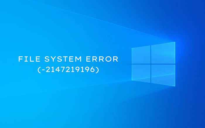 Betulkan Ralat Sistem Fail (-2147219196) di Windows