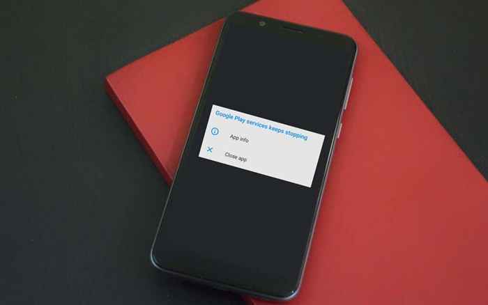 Google Play Services s'arrête? 10 correctifs pour essayer