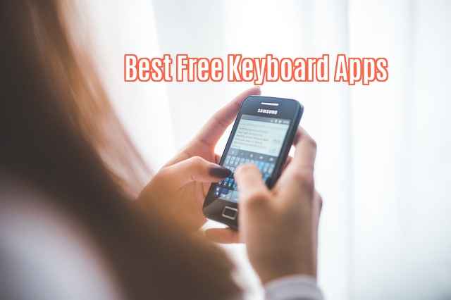 15 mejores aplicaciones de teclado gratuitas para que Android escriba Smart